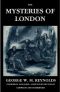 The Mysteries of London, Vol. I [Unabridged & Illustrated] (Valancourt Classics)